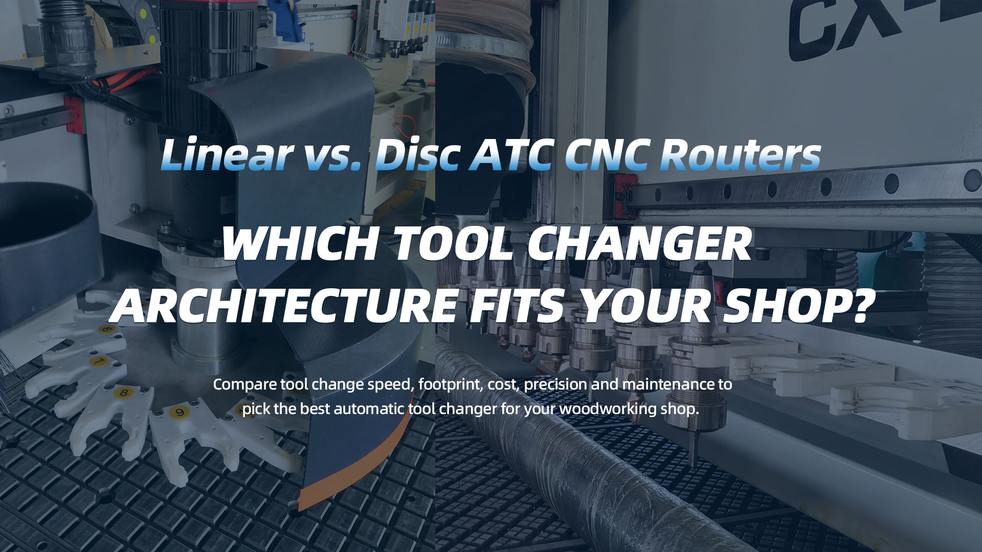 Linear vs. Disc ATC CNC Routers: Which Tool Changer Architecture Fits Your Shop?